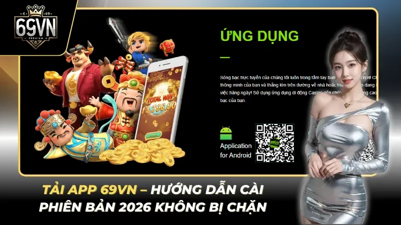 Tải App 69VN: Đăng Nhập Và Chơi Ngay Để Nhận Quà - Hình ảnh minh họa về Sản Phẩm Cá Cược 69vn trên 69vn.