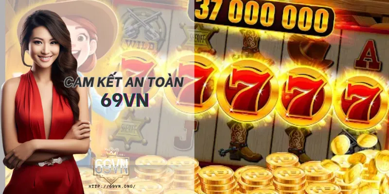 Cam kết bảo mật 69VN. cam kết chính sách bảo mật 69VN về quyền riêng tư tuyệt đối