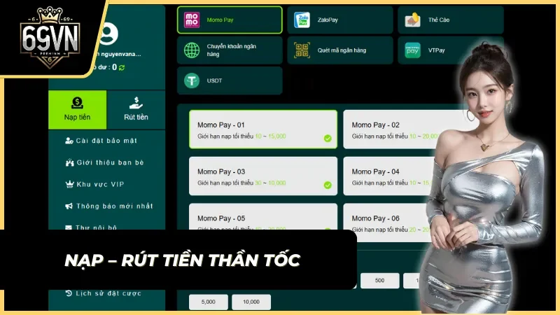 quy trình nạp rút tiền thần tốc minh chứng cho 69vn có uy tín không