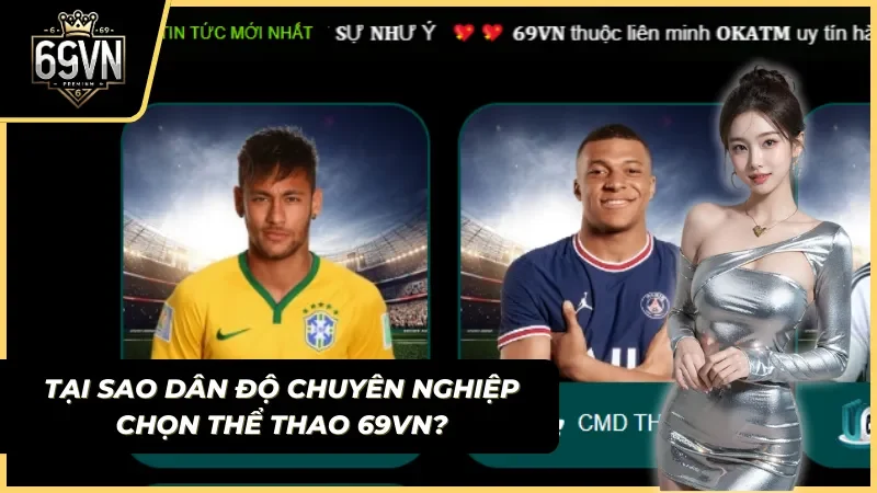 thể thao 69vn sảnh cá cược bóng đá uy tín tỷ lệ kèo cao nhất 2026